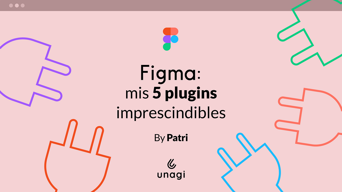 Figma: mis 5 plugins imprescindibles